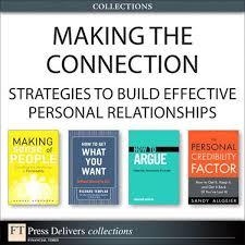 Making the Connection - Strategies to Build Effective Personal Relationships (Collection)