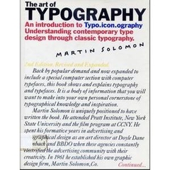Art of Typography An Introduction to Typo.Icon.Ography, The - Martin Solomon