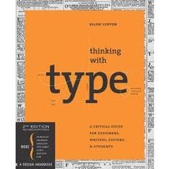 Thinking with Type _ A Critical Guide for Designers, Wrers, Editors, and Students (2nd Edition) - Ellen Lupton