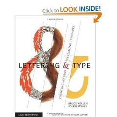 Lettering and Type _ Creating Letters and Designing Typefaces - Bruce Willen