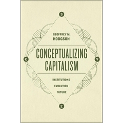 Conceptualizing Capitalism: Institutions, Evolution, Future