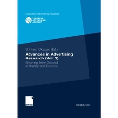 Advances in Advertising Research (Vol. 2): Breaking New Ground in Theory and Practice (European Advertising Academy) (Volume 2)