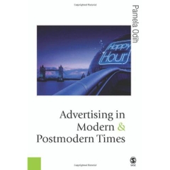 Advertising in Modern and Postmodern Times (Published in association with Theory, Culture & Society)