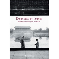 Enchanted by Lohans: Osvald Sirén's Journey into Chinese Art