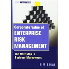 Corporate Value of Enterprise Risk Management: The Next Step in Business Management 1st Edition