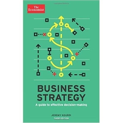 Business Strategy: A guide to effective decision-making