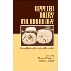 Applied Dairy Microbiology, Second Edition (Food Science and Technology)