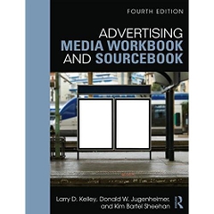 Advertising Media Workbook and Sourcebook, 4th Edition