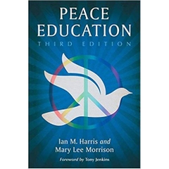 Peace Education, 3d. ed. 3 Revised Edition