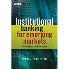 Institutional Banking for Emerging Markets: Principles and Practice