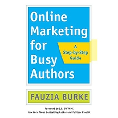 Online Marketing for Busy Authors: A Step-by-Step Guide