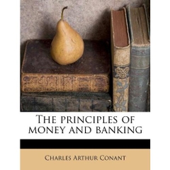 The principles of money and banking