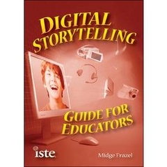 Digital Storytelling Guide for Educators