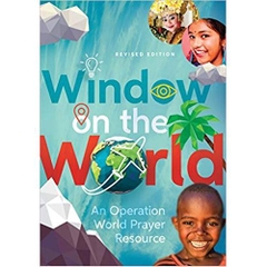 Window on the World: An Operation World Prayer Resource (Operation World Resources)