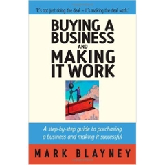 Buying A Business And Making It Work