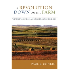 A Revolution Down on the Farm: The Transformation of American Agriculture since 1929