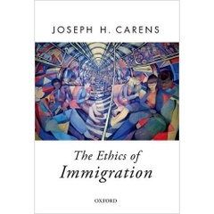 The Ethics of Immigration (Oxford Political Theory)
