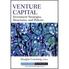 Venture Capital: Investment Strategies, Structures, and Policies