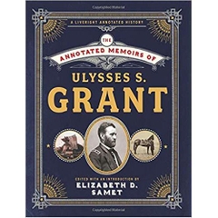 The Annotated Memoirs of Ulysses S. Grant