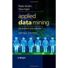 Applied Data Mining for Business and Industry, 2nd Edition