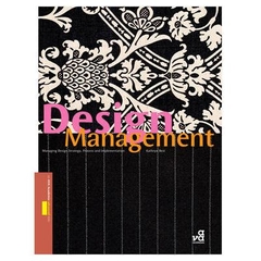 Design Management - Managing Design Strategy, Process and Implementation