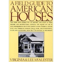 A Field Guide to American Houses