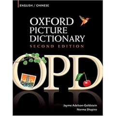 Oxford Picture Dictionary English-Chinese Edition: Bilingual Dictionary for Chinese-speaking teenage and adult students of English