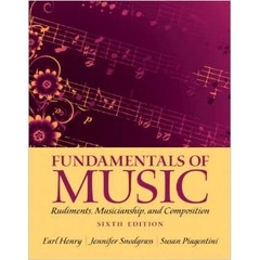 Fundamentals of Music: Rudiments, Musicianship, and Composition