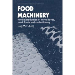 Food Machinery - For the Production of Cereal Foods, Snack Foods, and Confectionary