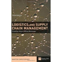 Logistics and Supply Chain Management- Creating Value-adding Networks (3rd Edition)