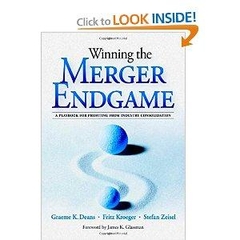 McGraw-Hill - Winning the Merger Endgame - A Playbook for Profiting from Industry Consolidation
