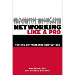 Networking Like a Pro - Turning Contacts into Connections