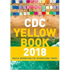 CDC Yellow Book 2018: Health Information for International Travel (Cdc Health Information for International Travel)