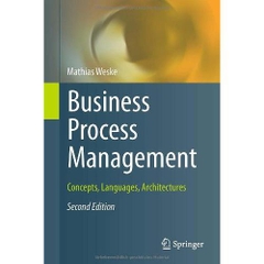 Business Process Management - Concepts, Languages, Architectures, 2nd edition