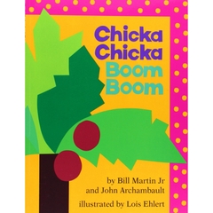 Chicka Chicka Boom Boom