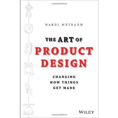 The Art of Product Design- Changing How Things Get Made