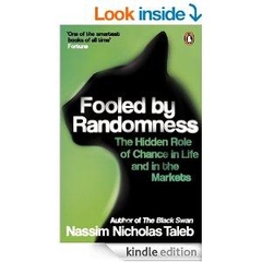 Fooled by Randomness: The Hidden Role of Chance in Life and in the Markets