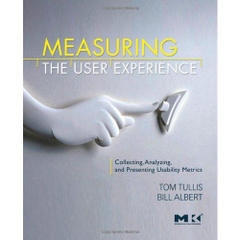 Measuring the User Experience: Collecting, Analyzing, and Presenting Usability Metrics (Interactive Technologies)