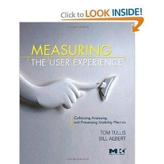 Measuring the User Experience Collecting, Analyzing, and Presenting Usability Metrics (Interactive Technologies) (Interactive Technologies)