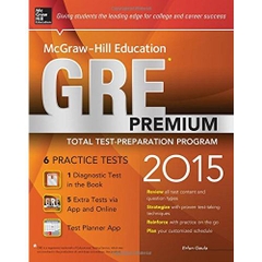 McGraw-Hill Education GRE Premium, 2015 Edition: Strategies + 6 Practice Tests