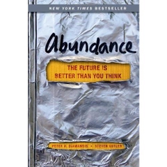 Abundance: The Future Is Better Than You Think