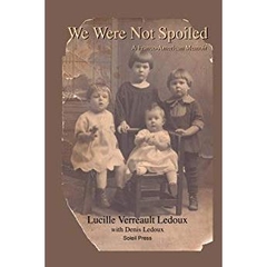 We Were Not Spoiled: A Franco-American Memoir