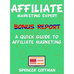 A Quick Guide To Affiliate Marketing: Affiliate Marketing Expert