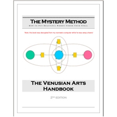 The Mystery Method - How to put beautiful Women under your spell - The Venusian Arts Handbook, 2nd Edition