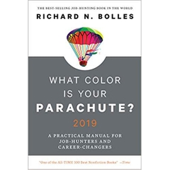 What Color Is Your Parachute? 2019: A Practical Manual for Job-Hunters and Career-Changers