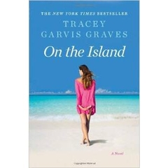 On the Island by Tracey Garvis Graves