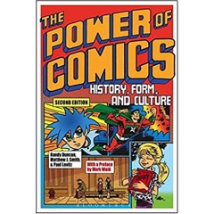 The Power of Comics: History, Form, and Culture