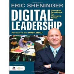 Digital Leadership: Changing Paradigms for Changing Times