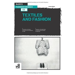 Basics Fashion Design 02: Textiles and Fashion