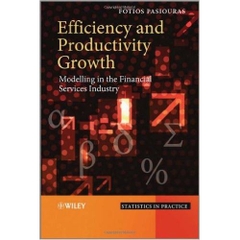 Efficiency and Productivity Growth: Modelling in the Financial Services Industry